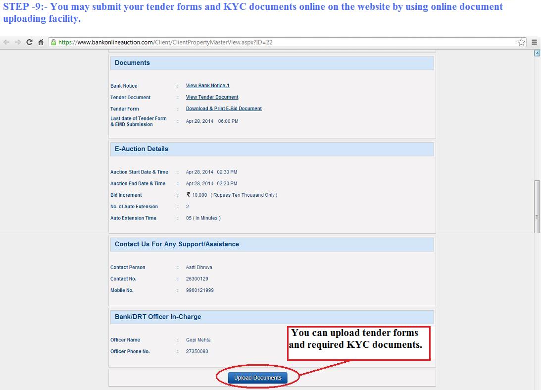 You may submit your tender forms and KYC documents online on the website
                    by using online document uploading facility.